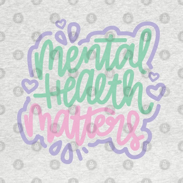 Mental Health Matters - Mint / Pink / Purple by hoddynoddy